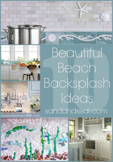 10 Beautiful Beach Backsplash Ideas Beachy Kitchen Backsplash, Beach Backsplash, Beachy Backsplash, Coastal Backsplash, Coastal Kitchen Backsplash, Ocean Kitchen, Beachy Kitchen, Beachy Kitchens, Town Apartment