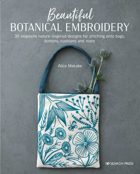 Botanical Embroidery, Uk Shopping, Embroidery Book, Embroidery Bags, Japanese Embroidery, Embroidery Motifs, 자수 디자인, Contemporary Crafts, Crafts Beautiful