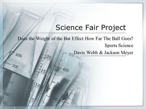 Baseball Science Fair Project, Bats Science, Easy Science Fair Projects, Science Fair Ideas, Science Fair Project, Sports Science, Fair Projects, Easy Science, Science Fair Projects