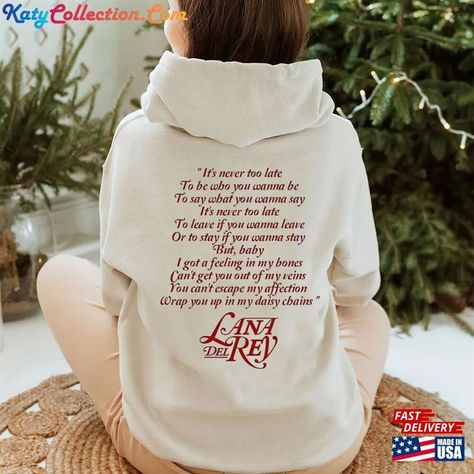 Lana Del Ray Hoodie, Lana Del Rey Sweatshirt, Bordados Aesthetic, Lana Del Rey Hoodie, Lana Del Rey Lyrics, Lana Del Ray, Daisy Chain, Clothes Style, Shirt Ideas