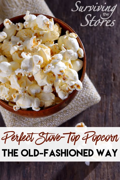 Stovetop Popcorn, The Old Fashioned Way! - Surviving The Stores™ Stove Popcorn, Movie Theater Butter, Stovetop Popcorn, Popcorn Seasoning, Cheese Pumpkin, Melting White Chocolate, Flavored Popcorn, Sugar Intake, Cinnamon Toast