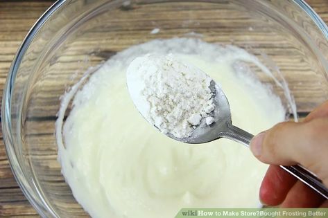 3 Ways to Make Store‐Bought Frosting Better - wikiHow Canned Frosting Tips, Vanilla Frosting Recipes, Store Bought Frosting, Canned Frosting, Baking 101, Icing Frosting, Frosting Tips, Natural Food Coloring, Xmas Food