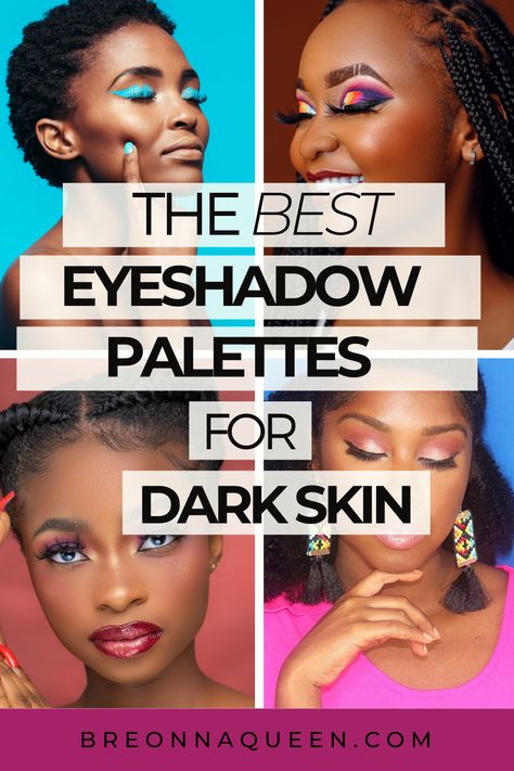 best eyeshadow colors for dark skin, best eyeshadow palettes for black girls, best eyeshadow colors for black girls, best eyeshadow palette for African Americans, best eyeshadow colors for black skin, highly pigmented eyeshadow palettes, top eyeshadow colors for black girls, eyeshadow palettes for dark skin girls Eye Shadow For Black Women, Eyeshadow For Brown Skin, Eye Makeup For Dark Skin, Eyeshadow For Dark Skin, Eyeshadow For Black Women, Eyeshadow Dark Skin, Eyeshadow For Beginners, How To Do Eyeshadow, Pink Eyeshadow Look