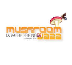 DJ Mark Farina* - Mushroom Jazz Volume Five: buy 2xLP at Discogs Pete Rock, Record Store, Vinyl Lp, Dj, Stuffed Mushrooms, Science, Vinyl, Music