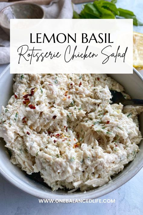 Add this Lemon Basil Rotisserie Chicken Salad to your meal prep for an easy lunch! Chicken Basil Salad, Chicken Salad With Basil, Chicken Salad Chick Copycat Recipes Lemon Basil, Lemon Chicken Salad Recipes, Rotisserie Chicken Recipes Salad, Herb Chicken Salad, Chicken Salad Chick Lemon Basil Copycat, Ways To Eat Chicken Salad, Different Chicken Salad Recipes