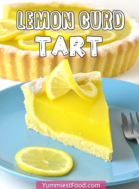 Lemon Curd Tart – Recipe from Yummiest Food Cookbook Lemon Curd Pie, Sugar Cookie Glaze, Yummiest Food, Curd Tart, Lemon Curd Tart, French Tart, Cookie Glaze, Light Dessert, Lemon Bars Recipe