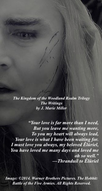 Love poem from Thranduil to his beloved Êlúriel. #TolkienFanFiction #Love #Thranduil #InHonorofTolkien #TKWRTrilogy Thranduil Quotes, Thranduil Aesthetic, Thranduil Fanart Funny, Thranduil Wallpaper Aesthetic, King Thranduil Aesthetic, Thranduil Funny, Thranduil Headcanon, The Hobbit Thranduil Art, The Hobbit Thranduil