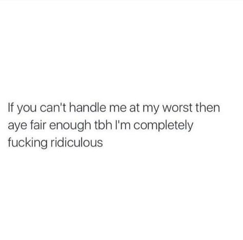 I am Funny Unhinged, At My Worst, Sick Humor, Really Good Quotes, Funny True Quotes, Sassy Quotes, Lettering Quotes, Funny Dating Quotes, Real Talk Quotes