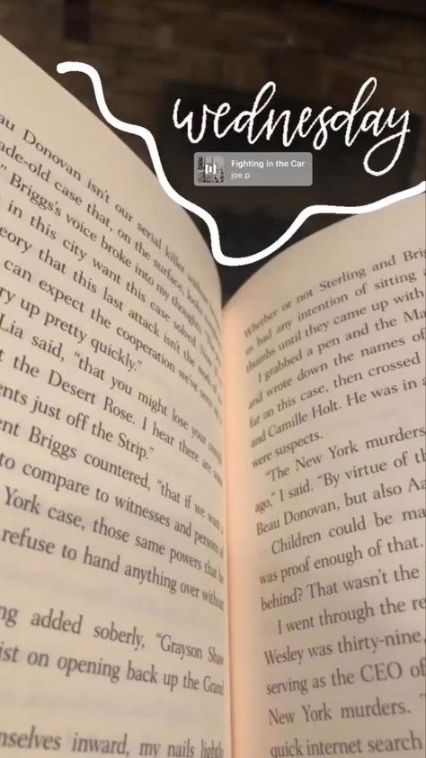 Instagram story of a close up of a book with a white squiggly line at the boarder and a little gray music bubble of “fighting in the car” by joe p under the word “Wednesday” written in white cursive at the top How To Take Asthetic Picture Of Book, Book Reading Story Instagram, Book Aesthetic Pictures For Instagram, Instagram Story Ideas Reading, Background Book Aesthetic, Book Snap Ideas, Book Snaps Ideas, Book Insta Story Ideas, Bookstagram Bio Ideas