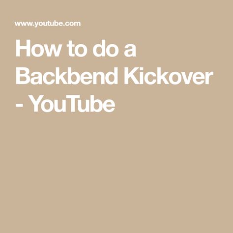 How to do a Backbend Kickover - YouTube Bridge Kickover, Backbend Kickover, Step By Step, Bridge, Active Wear