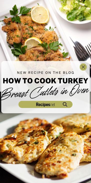 Baking turkey breast cutlets has never been easier! With this step-by-step guide, you'll have a healthy, delicious dinner ready quickly. Check out recipes.net for this and more amazing recipes. Pin this for your next meal inspiration! #QuickMeals #HealthyRecipes #BakingTips #TurkeyCutlets #FoodInspiration Turkey Breast Cutlet Recipes Baked, Chicken Breast Cutlet Recipes, Cook Turkey Breast, Baked Turkey Breast, Baking Turkey, Turkey Breast Cutlets, Turkey Cutlet Recipes, Marinated Turkey Breast, How To Cook Turkey