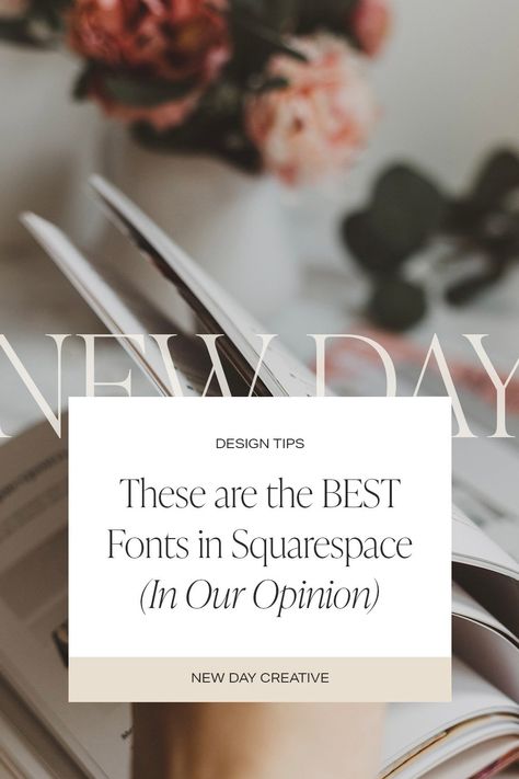 These are the BEST Squarespace Fonts (In Our Opinion) — New Day Creative | Squarespace Templates Squarespace Fonts, Top Fonts, Squarespace Tips, Website Planning, Website Fonts, Website Tips, Professional Fonts, Font Packs, Great Fonts