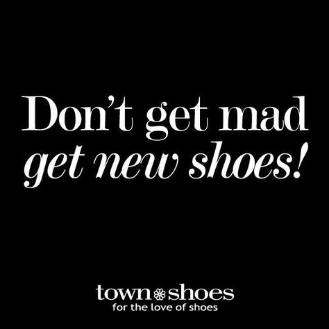 Get some nice shoes! 👟👠😎😘👍#comfort #style #quality #lifestyle #shoeslovers #fashion #footwear Shoe Quotes Funny, Sneaker Quotes, Heels Quotes, Shoe Quotes, Shoes Quotes, Shopping Quotes, Hello Lover, Quote Of The Week, All About Shoes