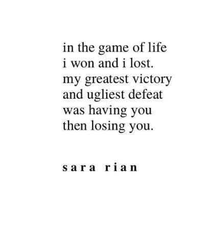 Losing Your First Love Quotes, No Love Lost Quotes, Losing Your Boyfriend Quotes, I Lost The Love Of My Life Quote, Losing Your Love Of Your Life, Loosing Him Quotes, Lost The Love Of My Life, Loved And Lost Quotes, Quotes About Still Loving Him