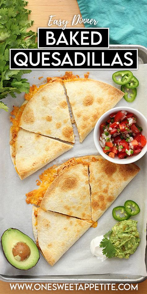 Quesidias Recipes Easy, Baked Quesadilla Recipes, Oven Quesadilla Recipes, Quesadilla Bake Recipe, Oven Baked Tortillas, Crispy Chicken Quesadilla, Easy Quesidias Recipes, Ideas For Tortillas, Quick Quesadilla Recipes