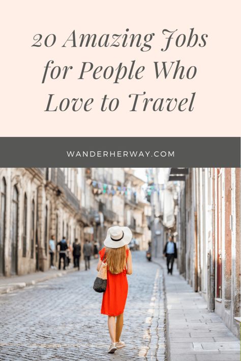 20 Amazing Jobs for People Who Like to Travel - Wander Her Way Make Money While Traveling, Become A Flight Attendant, Location Independent Lifestyle, Digital Nomad Jobs, Unique Jobs, Travel Careers, Best Jobs, Travel Jobs, Jobs For Women