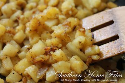 Cooking With Mary and Friends: Southern Home Fries Bacon Grits, Home Fries Recipe, Gravy Biscuits, Sausage Gravy And Biscuits, Simple Foods, Everyone Leaves, Frozen Potatoes, Home Fries, Cubed Potatoes