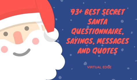 93 Best Secret Santa Questionnaire, Sayings, Messages and Quotes Secret Santa Gift Quotes, Secret Santa Sayings Note, Secret Santa Poems For Coworkers, Secret Santa Messages For Coworkers, Secret Santa Messages, Secret Santa Poems, Secret Santa Game, Santa Questionnaire, Santa Quotes