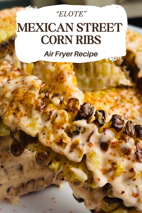 Mexican Street Corn Ribs (Elote) – Air Fryer Recipe - Jessie's Elote Ribs, Street Corn Ribs, Mexican Street Corn Ribs, Fried Corn Ribs, Mexican Street Corn On The Cob Air Fryer, Mexican Street Corn Ribs Air Fryer, Mexican Corn Ribs Air Fryer, Corn Ribs Air Fryer, Elote Corn Ribs