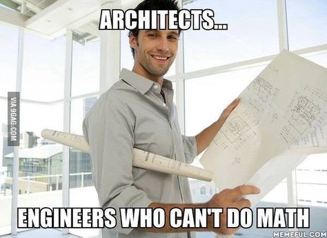 Architects Ingenieur Humor, Architecture Memes, Ing Civil, Im An Engineer, Mechanic Life, Engineering Humor, Architecture Life, Mechanic Jobs, Architecture Quotes