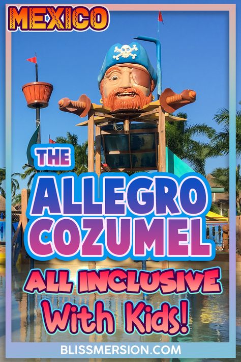 Allegro Cozumel Mexico, All Inclusive Resorts For Families, Kids Packing List, Mexico With Kids, Traveling To Mexico, Travel Central America, Things To Do In Mexico, Mexico All Inclusive, Mexico Travel Destinations