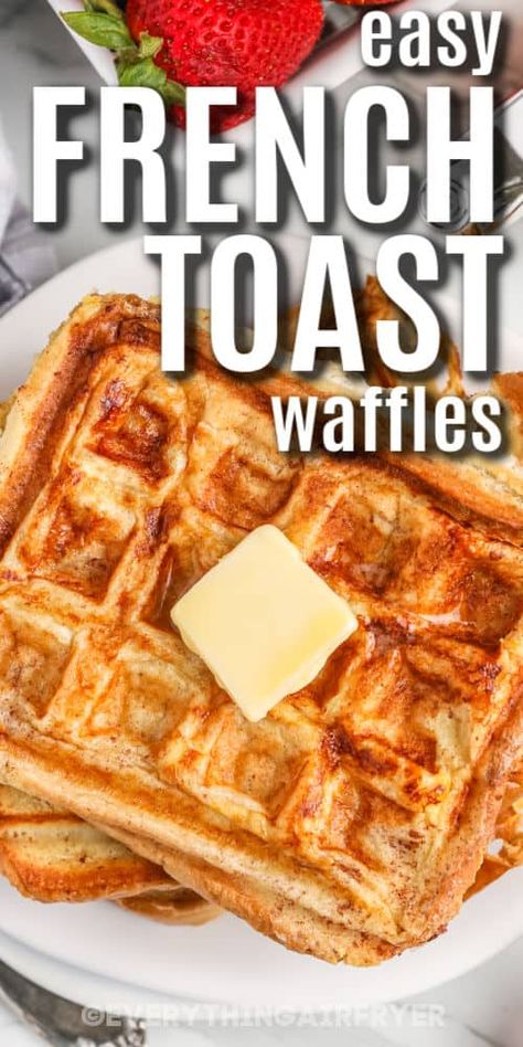 French toast waffles topped with butter with text Eggs On Waffle Maker, Egg Waffles Recipe, French Toast Waffles Easy, Battered French Toast, Waffle French Toast Recipe, Waffle French Toast, French Toast In Waffle Maker, Egg Waffles, French Toast Waffles Recipe