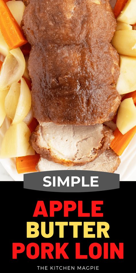 Apple Butter Roast Pork, Apple Butter Pork Loin Crock Pot, Pork Roast With Apples, Boneless Pork Loin Roast, Loin Recipes, Apple Pork Tenderloin, Smoked Pork Loin, Apple Butter Recipe, Apple Pork