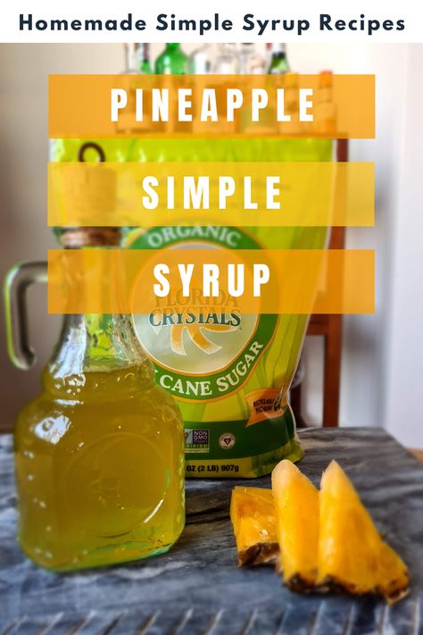 Pineapple simple syrup is super easy to make at home and adds delicious tropical notes to cocktails and baking recipes. Goes great in any cocktail from a Mojito to a Margarita. Once you try this homemade simple syrup recipe, you will never buy simple syrups from the store again! Made with organic Florida cane sugar from Florida Crystals, this pineapple simple syrup recipe supports local Florida! #simplesyrup #organic #simplesyruprecipe How To Make Fruit Syrup, Pineapple Syrup Cocktails, Pineapple Syrup Recipe, Drinkmate Recipes, Fruit Simple Syrup Recipe, Pineapple Simple Syrup, Syrup Recipe Homemade, Fruit Syrup Recipe, Canning Syrup