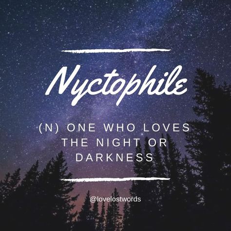 A nyctophile is a person who loves the night time; one who feels more at home in the darkness than they do in the light. Nyctophiles belong to the small hours, relishing in peace and solitude while the rest of the world sleeps. 💤⠀⠀⠀⠀⠀⠀⠀⠀⠀ ⠀⠀⠀⠀⠀⠀⠀⠀��⠀ It’s derived from the Ancient Greek word “nukt-“, which is a variation of “núx”, meaning “night,” plus “phile” meaning “loving.”⠀⠀⠀⠀⠀⠀⠀⠀⠀ ⠀⠀⠀⠀⠀⠀⠀⠀⠀ Additionally, a nyctophile is also an Australian bat of the genus Nyctophilus, which has a distinct na Nyctophilia Quotes, Nyctophile Wallpaper, Black Asthetics, Plural Noun, Art Scary, Ancient Greek Words, Uncommon Words, Rare Words, In The Darkness