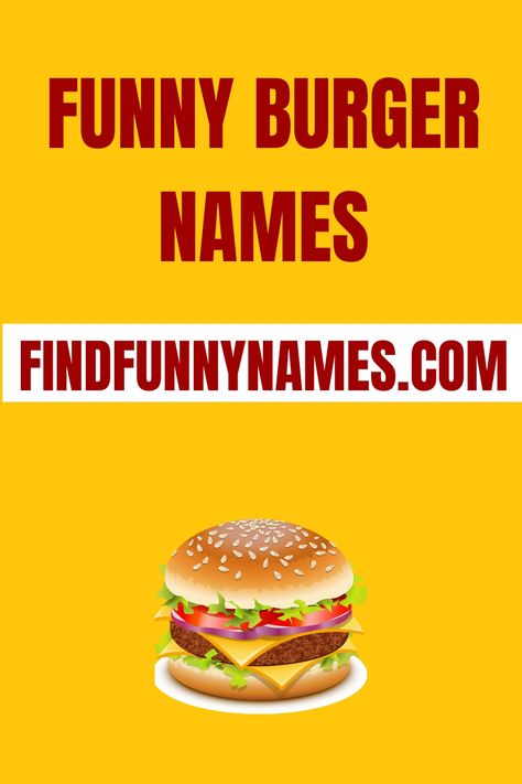 Get ready to laugh out loud with these hilarious and creative burger names! 😄🍔 Whether you're a foodie or just looking for a good chuckle, these burger names will have you craving a deliciously funny meal. #FunnyBurgerNames #BurgerHumor #FoodieLaughs #Burgerzilla #BurgerMania Burger Names Ideas Fast Foods, Burger Names Ideas, Burger Ideas Creative, Wild Burger, Burger Names, Vege Burgers, Italian Burger, Mexican Burger, Funny Burger