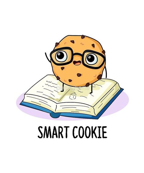 "Smart Cookie Food Pun" by punnybone | Redbubble Cookie Cute Drawing, Cookie Puns, Cute Cartoon Food, Punny Puns, Cute Chocolate, Punny Cards, Funny Food Puns, Food Pun, Cute Puns