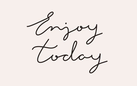 Enjoying My Day Quotes. QuotesGram Enjoy Today, Wonderful Words, Short Quotes, Event Styling, Note To Self, Great Quotes, Happy Friday, Beautiful Words, Inspirational Words