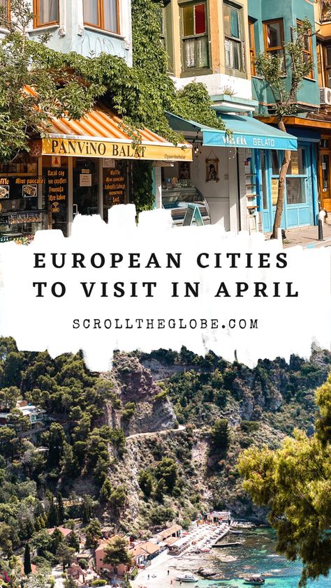 European cities to visit in April Europe In May, Europe In Spring, Europe In April, Best Cities To Visit In Europe, April Travel Destinations, Beautiful European Cities, Best European Cities To Visit, Europe In March, Quick European Trips