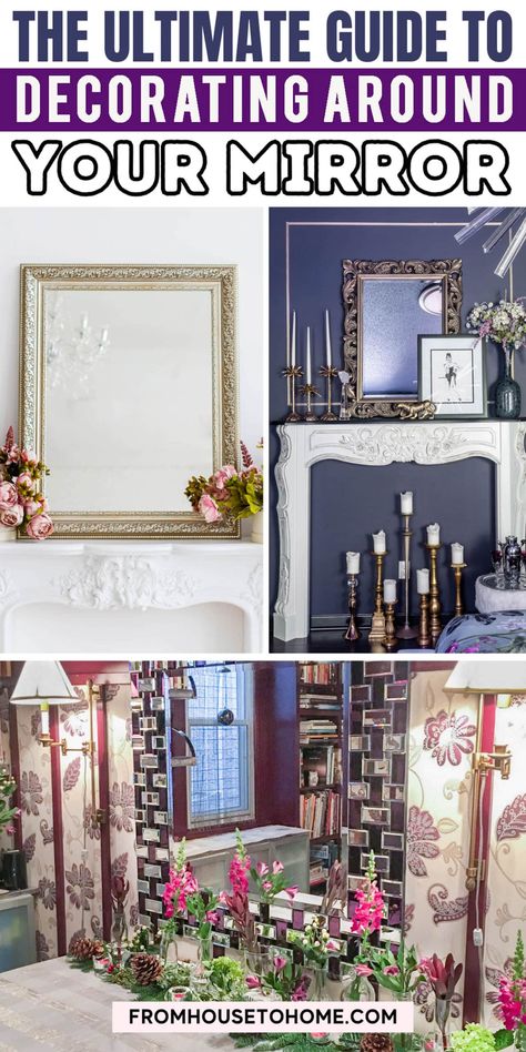 the ultimate guide to decorating around your mirror Decorate A Mirror Ideas, Decor Around Mirror On Wall, Decorate Around A Mirror, Mirrors In Living Room Ideas, Decorating With Mirrors, Mirror Gallery, Mirror Gallery Wall, House To Home, Sewing Room Storage