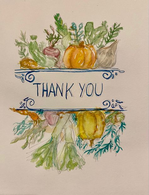 Vegetables Watercolor, Thank You Images, Thank You Sign, Mom Cards, Diy Crafts For Kids Easy, A Farmer, Watercolour Gift, Fall Cards, Artsy Fartsy