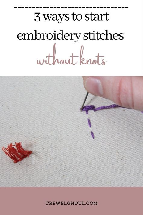 Waste Knot Embroidery, Start Embroidery How To, How To Start Embroidery Thread, Quilters Knot, Start Embroidery, Chain Embroidery, Modern Embroidery Kit, Embroidery Tips, Beginner Embroidery