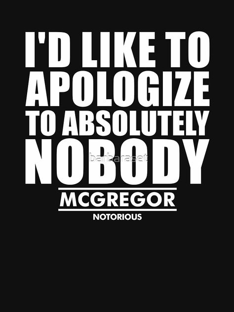 " conor mcgregor quotes" T-shirt by barbaraset #Aff , #SPONSORED, #mcgregor, #conor, #quotes, #barbaraset Mcgregor Quotes, Conor Mcgregor Quotes, Conor Mcgregor, Lululemon Leggings, Ufc, The North Face Logo, Retail Logos, The North Face, T-shirt