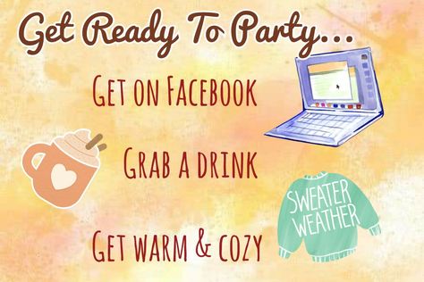 Get Your Orders In Graphic, Facebook Party Graphics, River Party, Tupperware Party Ideas, Wildflower Cottage, Pc Memes, Scentsy Facebook Party, Scentsy Facebook, Tupperware Party