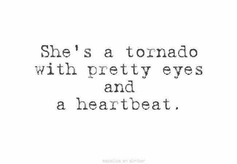 She's a tornado with pretty eyes and a heartbeat Happy Daughter, Birthday Daughter, Selfie Quotes, Happy Birthday Daughter, Quotes Happy, Daughter Quotes, Birthday Happy, Ideas Quotes, Instagram Bio