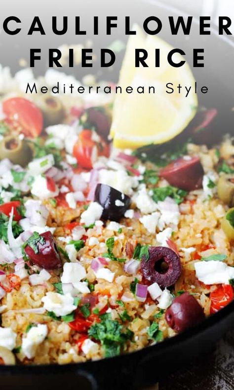 Eating European, Feta And Olives, Vegetarian Main Dish, Riced Cauliflower, Cauliflower Fried, Cauliflower Rice Recipes, Vegetable Fried Rice, Vegetable Side Dishes Recipes, Cauliflower Fried Rice