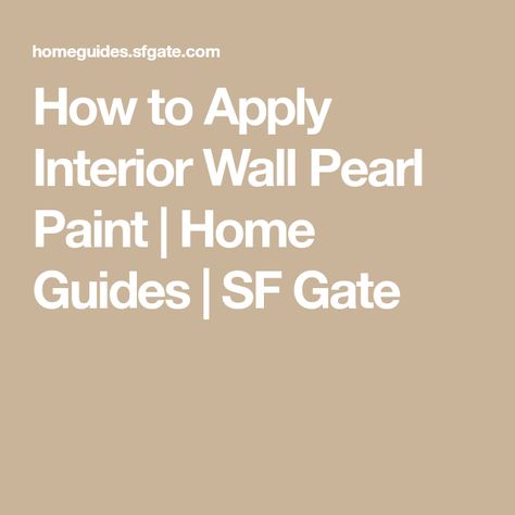 How to Apply Interior Wall Pearl Paint | Home Guides | SF Gate Pearlized Paint Wall, Pearl Paint Wall, Pearlescent Wall Paint, Silver Paint Walls, Paint Stirrers, Shimmer Wall, Pearl Paint, Interior Wall Paint, Painted Trays