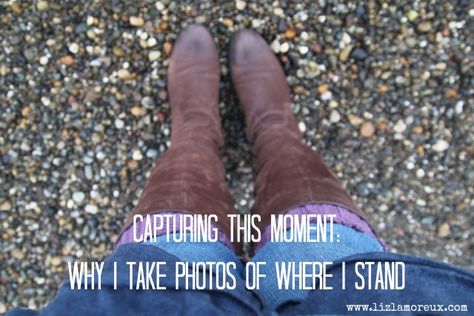 liz lamoreux - be present, be here - capturing this moment: where i stand Where I Stand Quotes, Portrait Prompts, Stand Quotes, Where I Stand, From Where I Stand, Just Be You, Be Present, Taking Photos, Old Soul