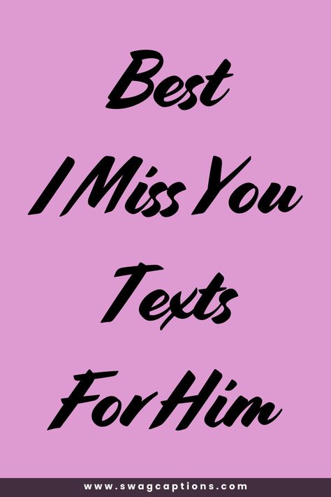 Looking for the perfect words to let him know you miss him? Check out our collection of Best I Miss You Texts For Him to express your feelings in a heartfelt way. Whether you're in a long-distance relationship or just apart for a short while, these sweet and thoughtful messages will remind him of how much you care. From romantic and flirty texts to deep and emotional ones, find the ideal way to say "I miss you" and make him feel special. Texts To Send Your Boyfriend, Missing You Quotes For Him Distance, Thinking Of You Quotes For Him, Sweet Messages For Boyfriend, Cute Miss You, Romantic Text Messages, I Miss You Messages, I Miss You Text, Text Messages Boyfriend