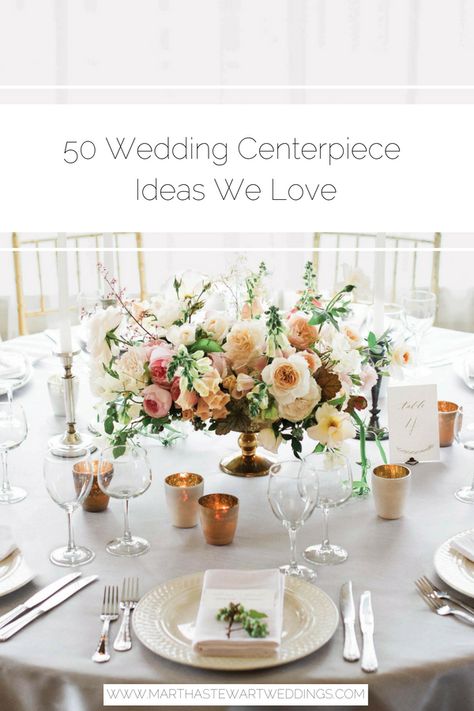 50 Wedding Centerpiece Ideas We Love | Martha Stewart Weddings - Get inspired by these flower arrangements before decorating your reception tables. #weddingdecor #weddingflorals #centerpieceideas Round Table Centerpieces, Round Wedding Tables, Wedding Reception Flowers, Wedding Floral Centerpieces, Reception Centerpieces, Wedding Table Flowers, Reception Flowers, Wedding Table Decorations, 50th Wedding