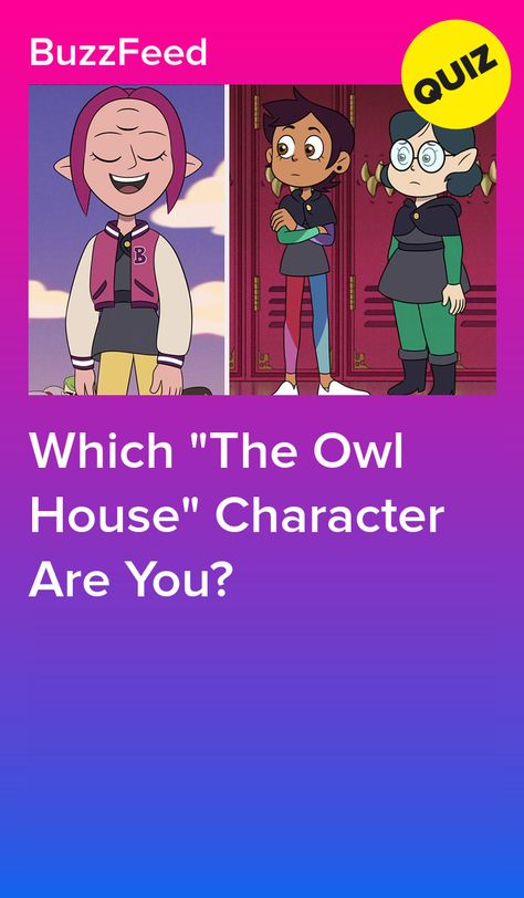 Make Your Own The Owl House Character, Owl House Quiz, Which Owl House Character Are You, The Owl House Drawing Ideas, The Owl House House, Owl House Crafts, The Owl House Quotes, Owl House Magic, Watching And Dreaming The Owl House