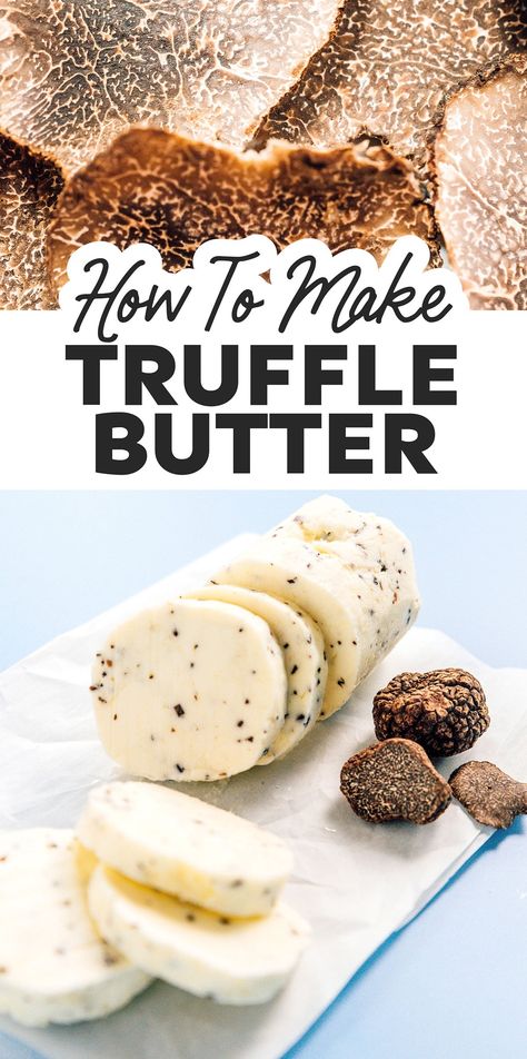 Truffle Butter Recipe, Black Truffle Recipe, Black Truffle Butter, How To Make Truffles, Truffle Oil Recipes, Easy Truffles, Homemade Truffles, Tummy Yummy, Truffle Butter