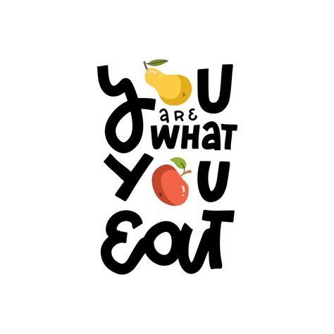 You are what you eat - Hand drawn lettering isolated on the white background. Words with apple and pear. Flat vector illustration for poster. You Are What You Eat Poster, You Are What You Eat, Nutrition Graphics, Health Body And Mind, Office Exercise, Food Branding, Flat Vector Illustration, Hand Drawn Lettering, Nutritious Food