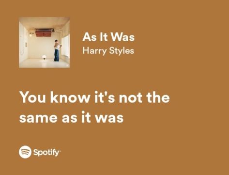 As It Was Harry Styles Aesthetic, As It Was Harry Styles, Harry Styles As It Was, Harry Styles Quotes, Aesthetic Lyrics, Harry Styles Aesthetic, Spotify Lyrics, Favorite Book Quotes, How I Met Your Mother