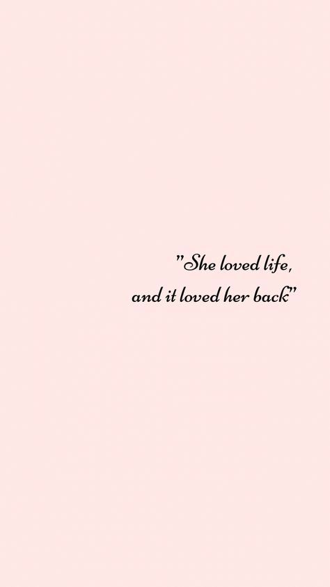 She Is Back Quotes, She Loved Life And It Loved Her Back, She Created A Life She Loved, She Designed A Life She Loved, Minimalist Iphone Wallpaper, She Loves Me, Back Wallpaper, Get Her Back, Minimalist Iphone