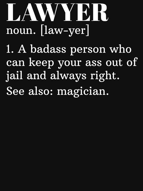 A lawyer is a person who is can keep your ass out of jail and always right, show love to your favorite architect in the world. Suitable for lawyer's birthday and Christmas gift. Lawyer Motivation Wallpaper, Lawyer Male Aesthetic, Lawyer Vision Board Aesthetic, Private Investigator Quotes, Advocate Quotes Inspiration, Lawyer Woman Aesthetic Wallpaper, Lawyer Aesthetic Female In Court, Family Lawyer Aesthetic, Lawyer Quotes Female